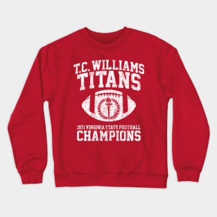 T.C. Williams Titans 1971 Football Champions Crewneck Sweatshirt